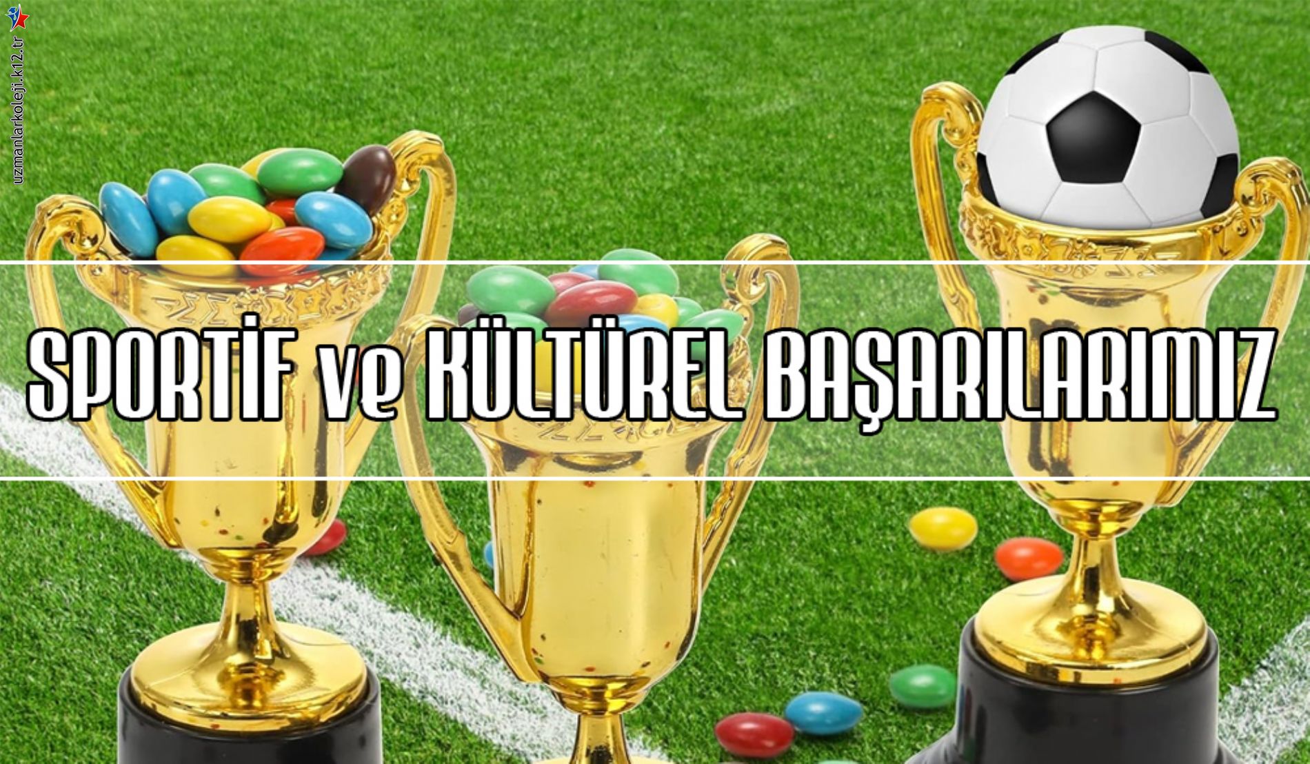 Sportif ve Kültürel Başarılarımız